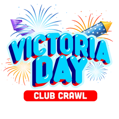Victoria Day club crawl